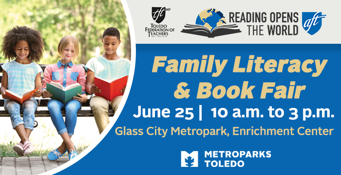In partnership with American Federation of Teachers and Toledo Federation of Teachers and other community partners. Metroparks is hosting the Family Literacy & Book Fair, Saturday, June 26, 10 a.m. to 3 p.m., 40,000 Free Books for Families and Educators! Books are available on a first-come, first served basis. Arrive early! Parents/guardians can choose up to 10 FREE BOOKS per child.